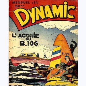 Dynamic (1ère Série) : n° 24, L'agonie du B.106