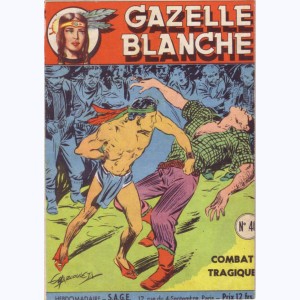Gazelle Blanche : n° 46, Combat tragique