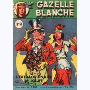 Gazelle Blanche : n° 51, L'extraordinaire Mr Kruff
