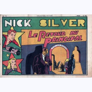 Collection Victoire (2ème Série) : n° 72, Nick Silver : Le retour du Principal