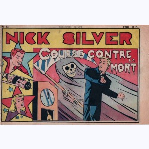 Collection Victoire (2ème Série) : n° 82, Nick Silver : Course contre la mort