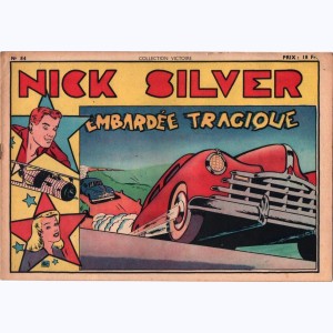 Collection Victoire (2ème Série) : n° 84, Nick Silver : Embardée tragique