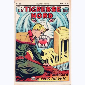 Collection Victoire (2ème Série) : n° 126, Nick Silver : La tigresse du Nord