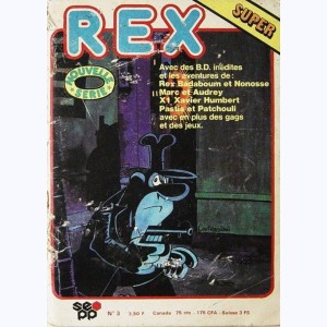 Rex Super : n° 3, Pastis et Patchouli