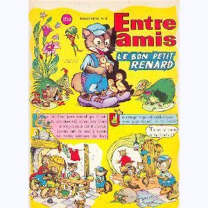 Entre Amis (2ème Série) : n° 4, Le bon petit renard