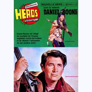 Héros de l'Aventure (2ème Série) : n° 19, Daniel Boone : Entre deux feux