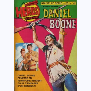 Héros de l'Aventure (2ème Série) : n° 23, Daniel Boone : Le renégat