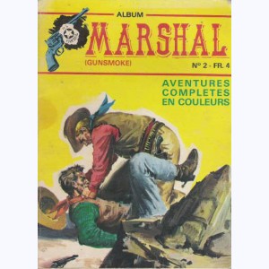 Marshal le Shérif de Dodge City (Album) : n° 2, Recueil 2 (04, 05, 06)