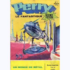 Perry le Fantastique : n° 7, Un monde de métal