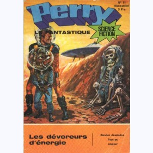 Perry le Fantastique : n° 11, Les dévoreurs d'énergie