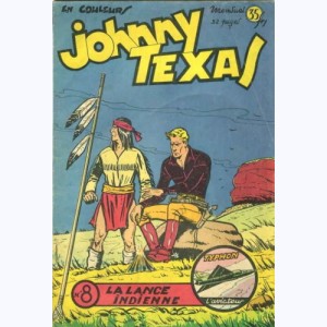 Johnny Texas : n° 8, La lance indienne