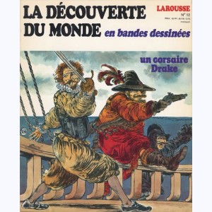 La Découverte du Monde en BD : n° 12, Un corsaire, Drake