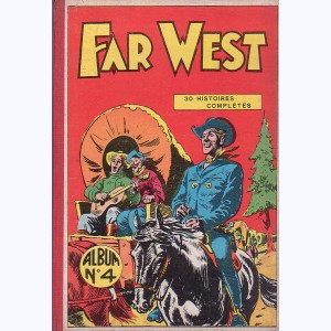 Far West (Album) : n° 4, Recueil 4 (12, 13, 14, 15, 16, 17)