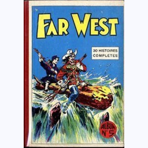 Far West (Album) : n° 5, Recueil 5 (18, 19, 20, 21, 22, 23)