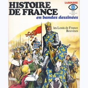 Histoire de France en BD : n° 6, Les Louis de France, Bouvine