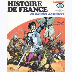 Histoire de France en BD : n° 9, Charles VI, Jeanne d'Arc