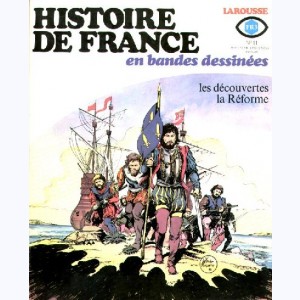 Histoire de France en BD : n° 11, Les découvertes, La Réforme