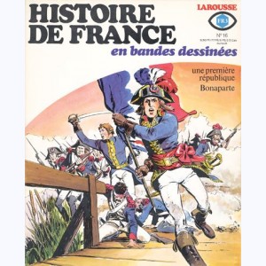 Histoire de France en BD : n° 16, Une 1è République, Bonaparte