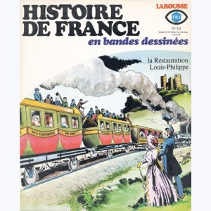 Histoire de France en BD : n° 18, La Restauration, Louis-Phili