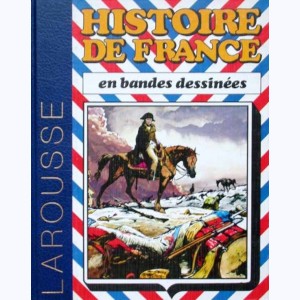 Histoire de France en BD (Album) : n° 6, Intégrale 6 De Bonaparte à Louis-Philippe