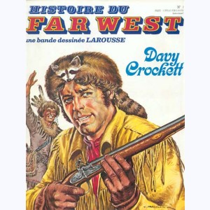 Histoire du Far West : n° 1, Davy Crockett