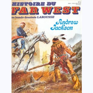 Histoire du Far West : n° 14, Andrew Jackson