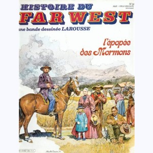 Histoire du Far West : n° 26, L'épopée des Mormons (Vers la terre promise)