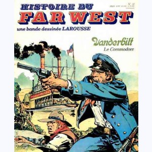 Histoire du Far West : n° 32, Vanderbilt le Commodore