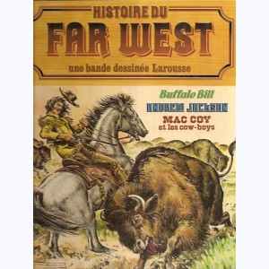 Histoire du Far West (Album) : n° 5, Intégrale 5 : Buffalo Bill, Andrew Jack, MacCoy et les cowboys