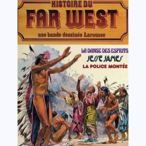 Histoire du Far West (Album) : n° 7, Intégrale 7 : La danse des esprits