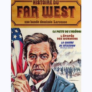 Histoire du Far West (Album) : n° 9, Intégrale 9 : La piste de l'Orégon