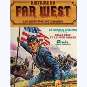 Histoire du Far West (Album) : n° 10, Intégrale 10 : La guerre de Sécession (2)