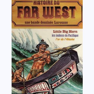 Histoire du Far West (Album) : n° 12, Intégrale 12 : Little Big Horn