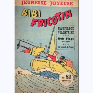 Jeunesse Joyeuse : n° 52, Bibi Fricotin : naufragé volontaire