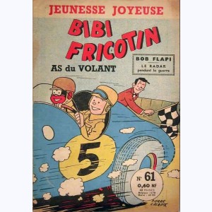Jeunesse Joyeuse : n° 61, Bibi Fricotin : As du volant