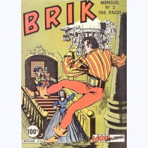 Brik : n° 2, Brik a libéré ses compagnons de galère...