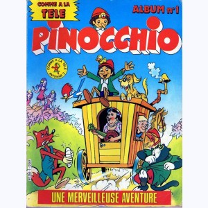 Pinocchio Album : n° 1, Une merveilleuse aventure