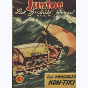 Junior Les Grands Héros : n° 7, Les voyageurs du Kon Tiki