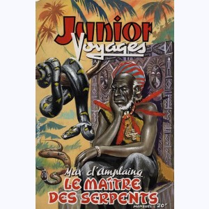 Junior Voyages : n° 6, Le maître des serpents