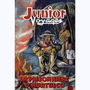 Junior Voyages : n° 9, La prisonnière d'Huatusco