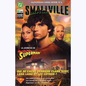 Superman Hors-Série : n° 6, Smallville