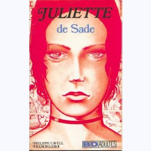 BD Adultes : n° 3, Juliette de Sade