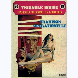 Triangle Rouge : n° 2, Trahison opérationnelle