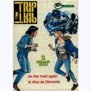 Trip : n° 2, On the road again, Le Rêve de Démonia