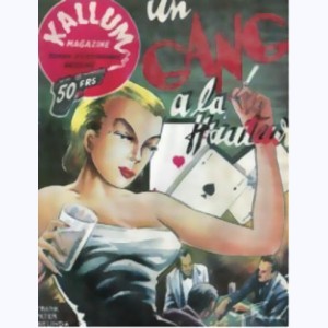 Kallum Magazine : n° 8, Un gang à la hauteur
