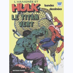L'Araignée (2ème Série) : n° 3, L'Araignée et Hulk : Le titan vert