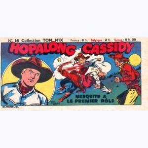 Collection Tom Mix : n° 14, Hopalong Cassidy - Mesquite a le premier rôle