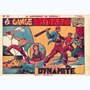 Supplément de Hurrah : n° 49, Dynamite - Le Gange mystérieux