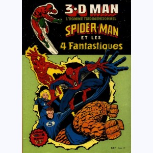 3.D Man, Spider-Man et les 4 Fantastiques