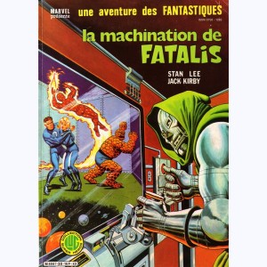 une aventure des Fantastiques : n° 30, La machination de Fatalis